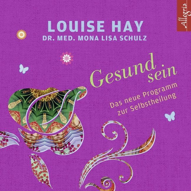 Cover: 9783869092300 | Gesund sein, 2 Audio-CD | Das neue Programm zur Selbstheilung: 2 CDs