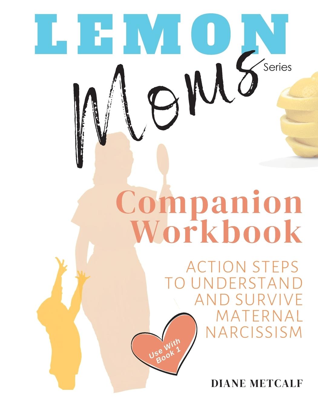 Cover: 9781735287621 | Lemon Moms Companion Workbook | Diane Metcalf | Taschenbuch | Englisch