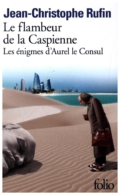 Cover: 9782072964671 | Le flambeur de la Caspienne | Les énigmes d'Aurel le Consul | Rufin