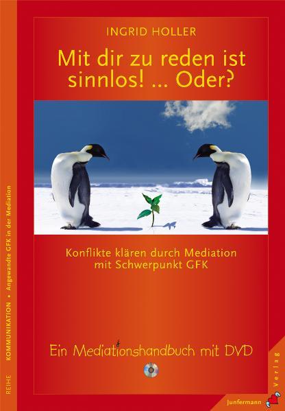 Cover: 9783873877290 | Mit dir zu reden ist sinnlos! ... Oder? | Ingrid Holler | Buch | 2010