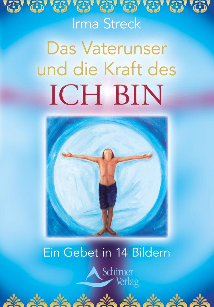 Cover: 9783843451215 | Das Vaterunser und die Kraft des ICH BIN | Ein Gebet in 14 Bildern