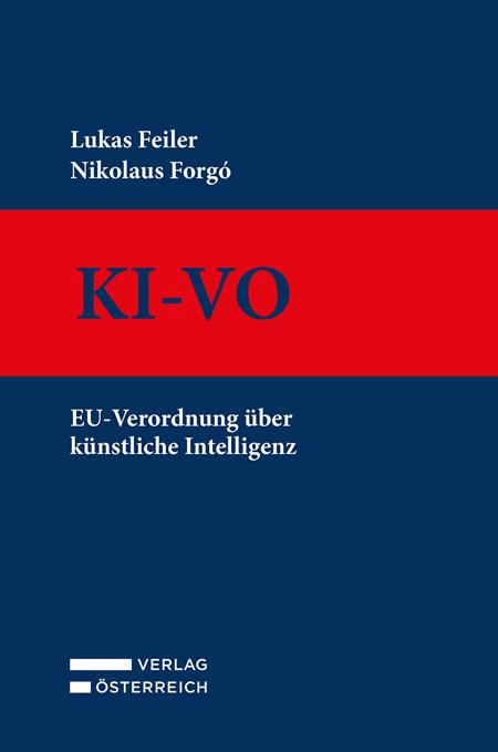 Cover: 9783704694003 | KI-VO | EU-Verordnung über künstliche Intelligenz | Feiler (u. a.)