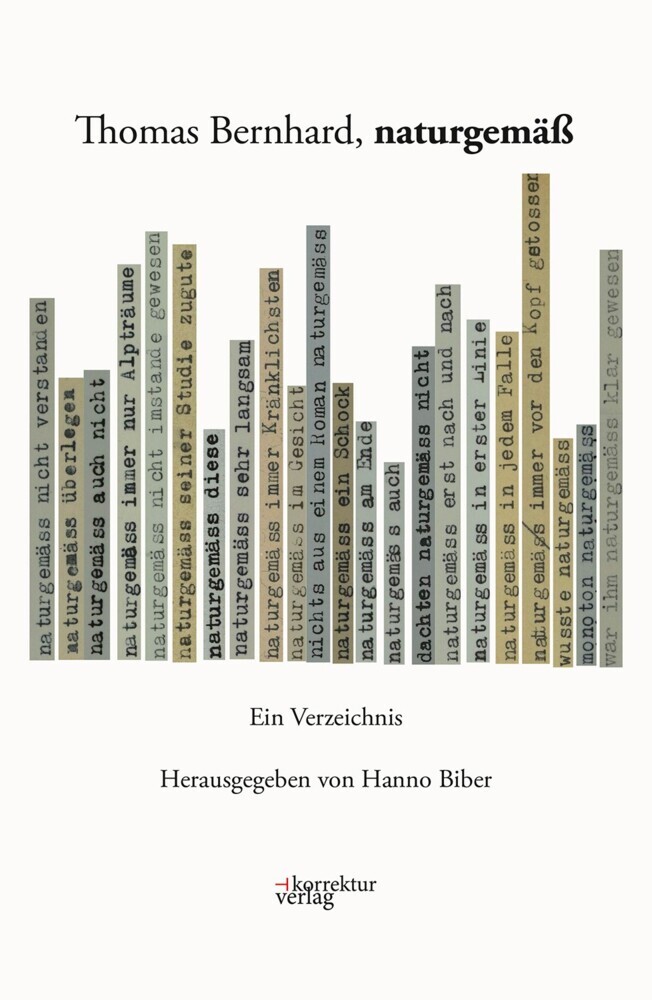 Cover: 9783950534160 | Thomas Bernhard, naturgemäß | Ein Verzeichnis | Hanno Biber | Buch