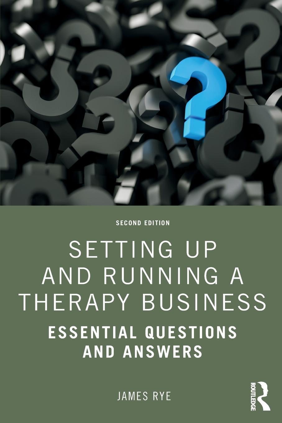 Cover: 9780367419509 | Setting Up and Running a Therapy Business | James Rye | Taschenbuch