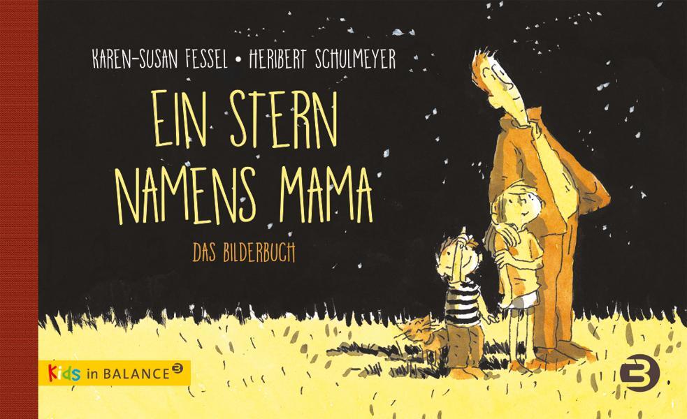 Cover: 9783867391733 | Ein Stern namens Mama | Das Bilderbuch | Karen-Susan Fessel | Buch