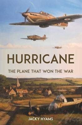 Cover: 9781789294880 | Hurricane | The Plane That Won the War | Jacky Hyams | Buch | Gebunden