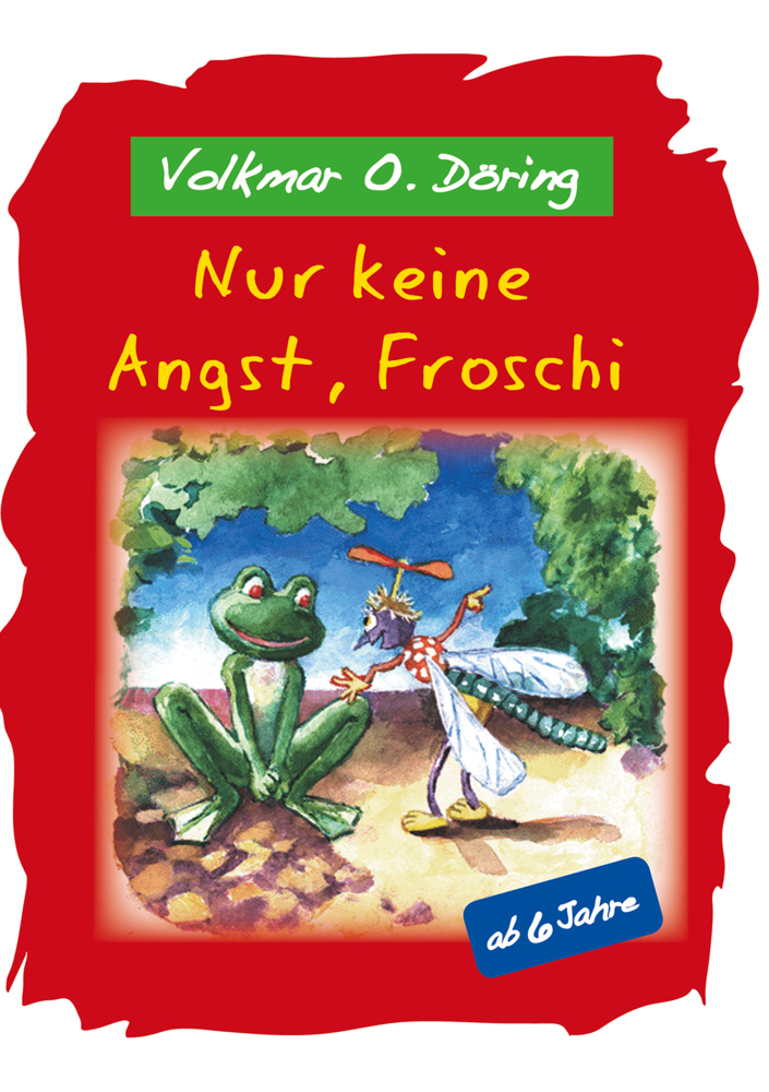 Cover: 9783956319327 | Nur keine Angst, Froschi | Volkmar Döring | Buch | 28 S. | Deutsch