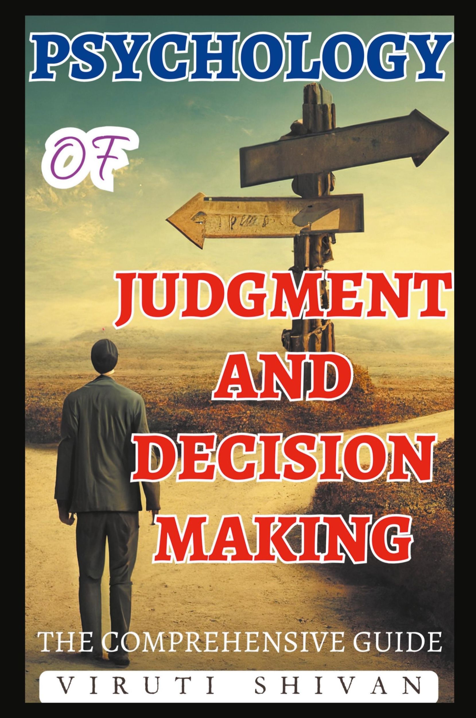 Cover: 9798224265589 | Psychology of Judgment and Decision Making - The Comprehensive Guide