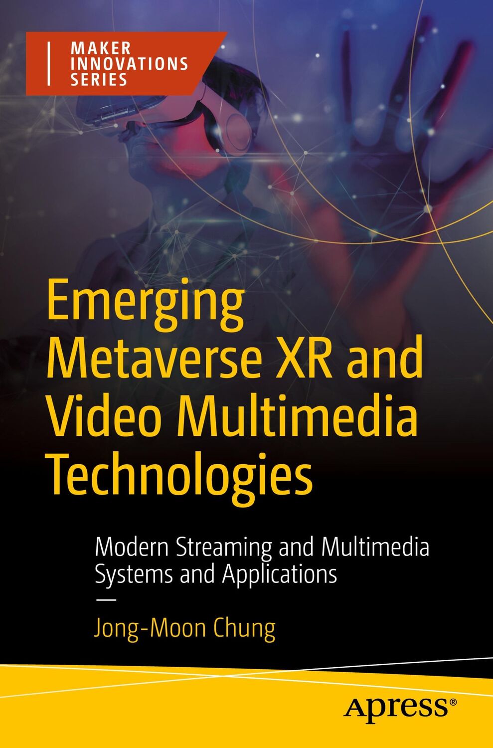 Cover: 9781484289273 | Emerging Metaverse XR and Video Multimedia Technologies | Chung | Buch