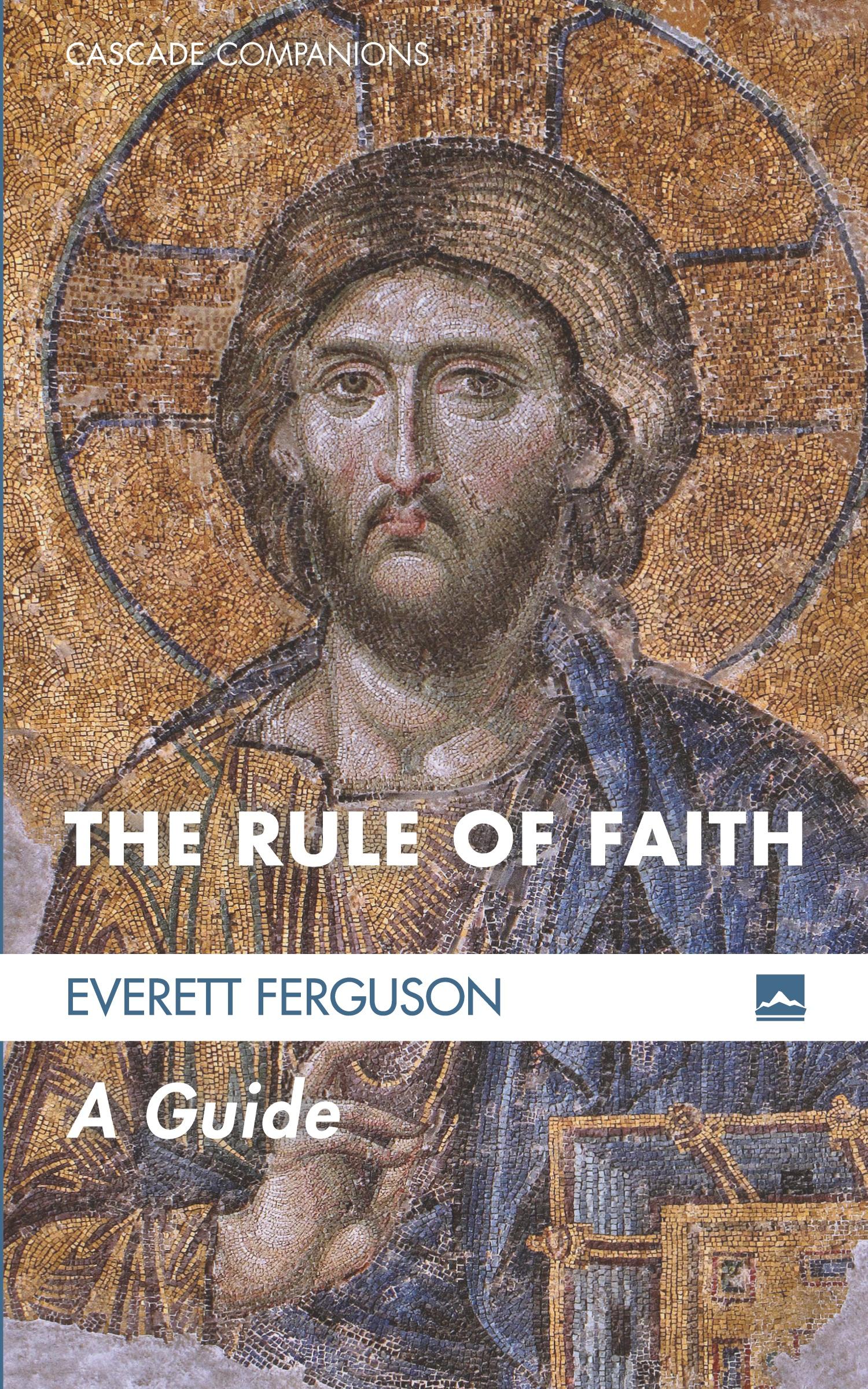 Cover: 9781625647597 | The Rule of Faith | Everett Ferguson | Taschenbuch | Englisch | 2015