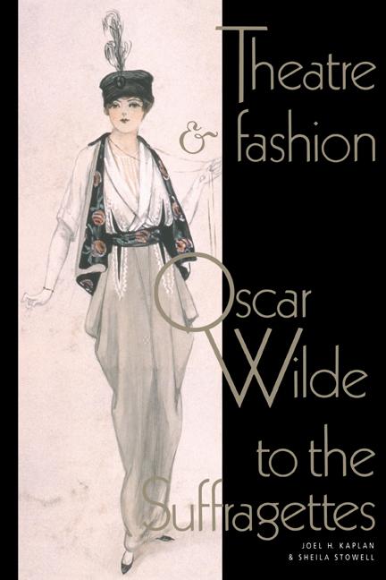 Cover: 9780521499507 | Theatre and Fashion | Oscar Wilde to the Suffragettes | Kaplan (u. a.)