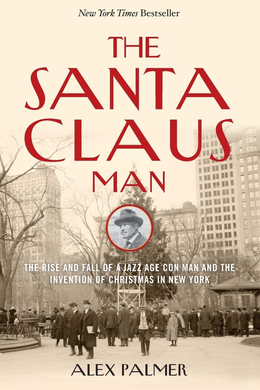 Cover: 9781493049158 | The Santa Claus Man | Alex Palmer | Taschenbuch | Paperback | Englisch