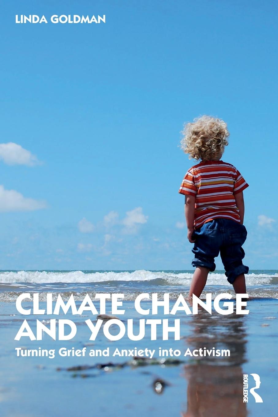 Cover: 9780367494537 | Climate Change and Youth | Turning Grief and Anxiety into Activism