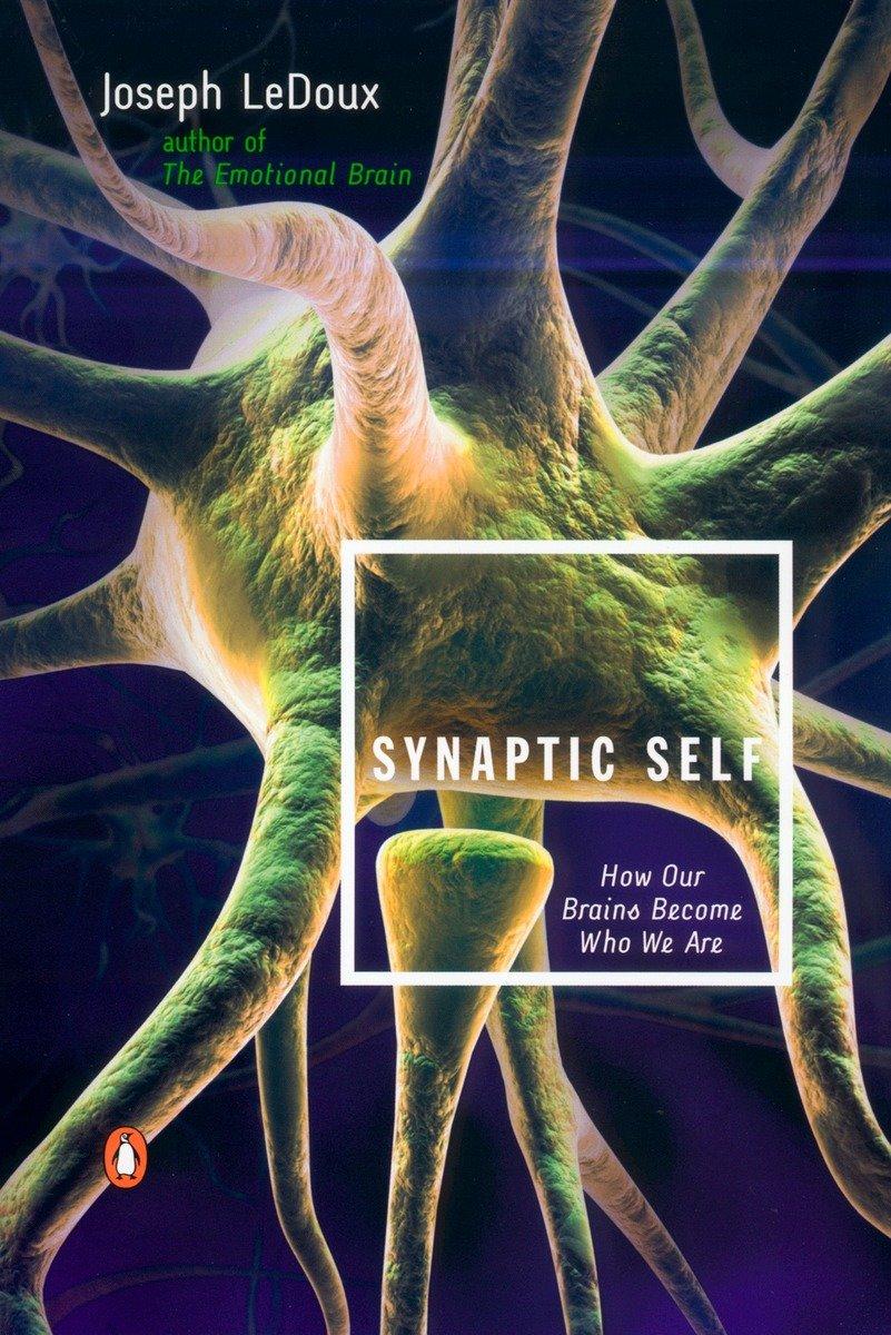 Cover: 9780142001783 | Synaptic Self | How Our Brains Become Who We Are | Joseph Ledoux