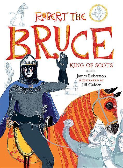 Cover: 9781780275604 | Robert the Bruce | King of Scots | James Robertson | Taschenbuch