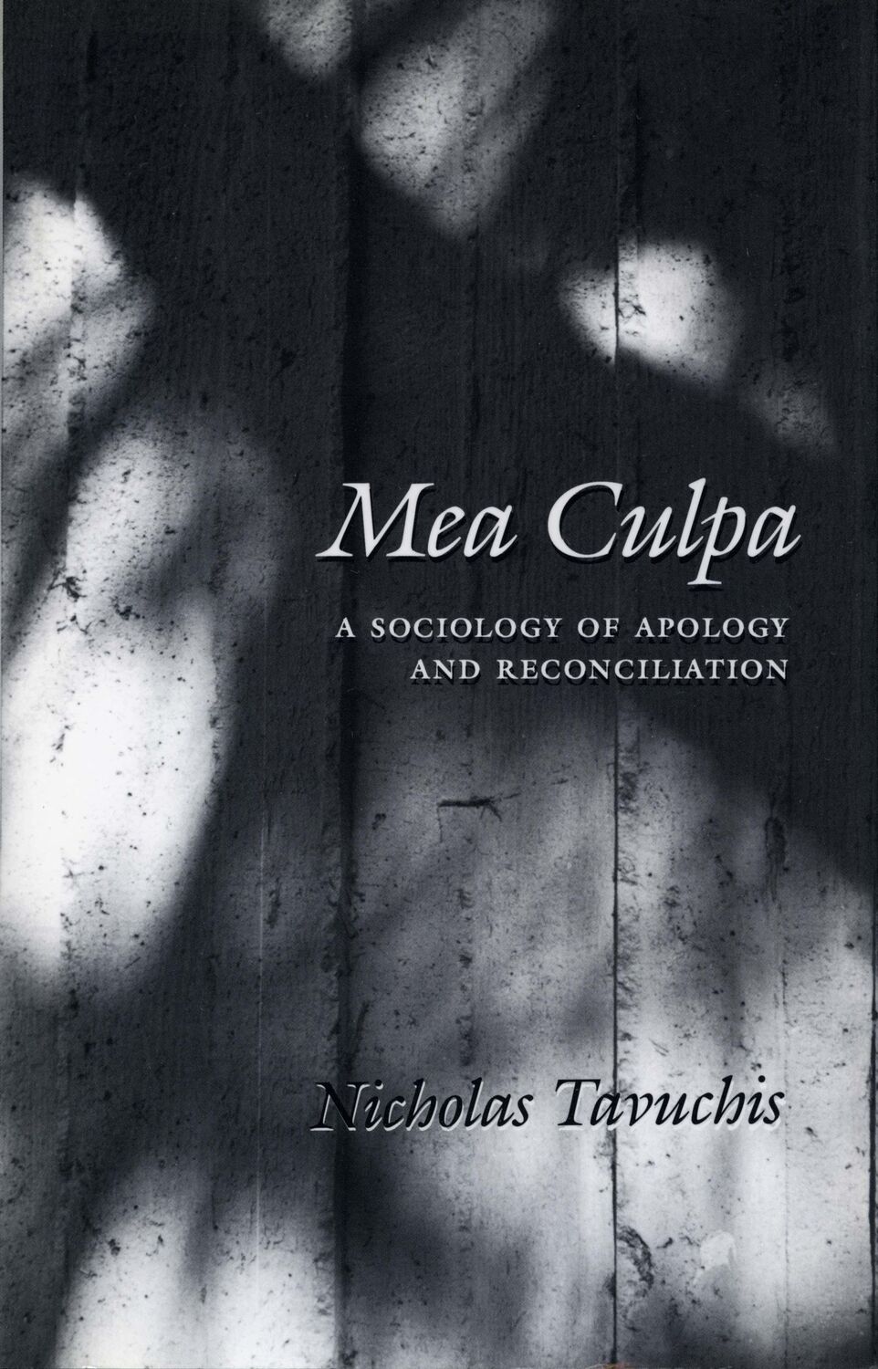 Cover: 9780804722230 | Mea Culpa | A Sociology of Apology and Reconciliation | Tavuchis