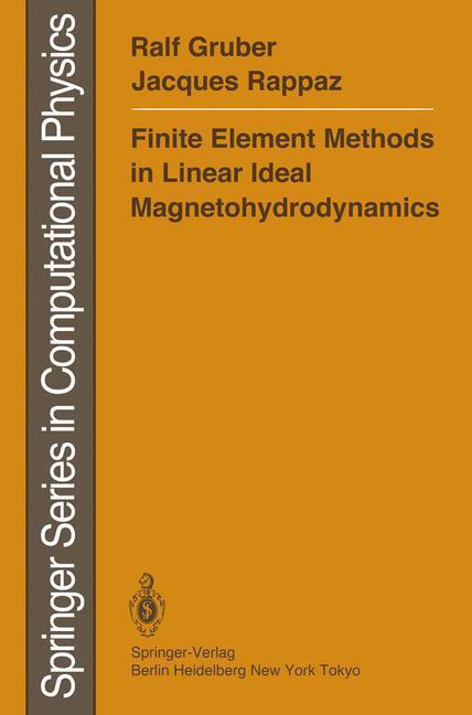 Cover: 9783642867101 | Finite Element Methods in Linear Ideal Magnetohydrodynamics | Buch