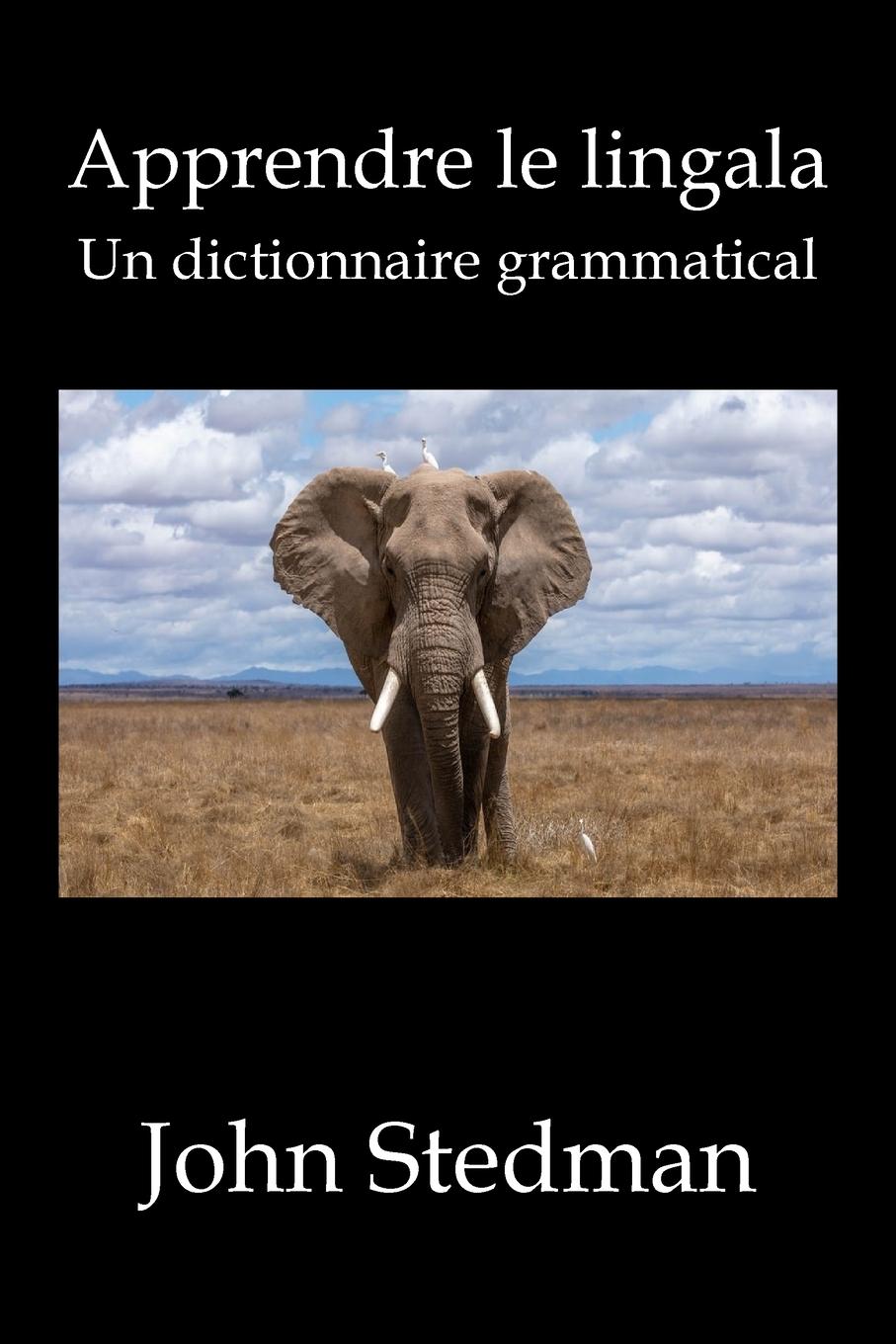 Cover: 9783982661001 | Apprendre le lingala | Un dictionnaire grammatical | John Stedman