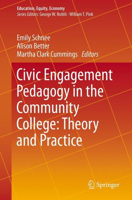 Cover: 9783319229447 | Civic Engagement Pedagogy in the Community College: Theory and...