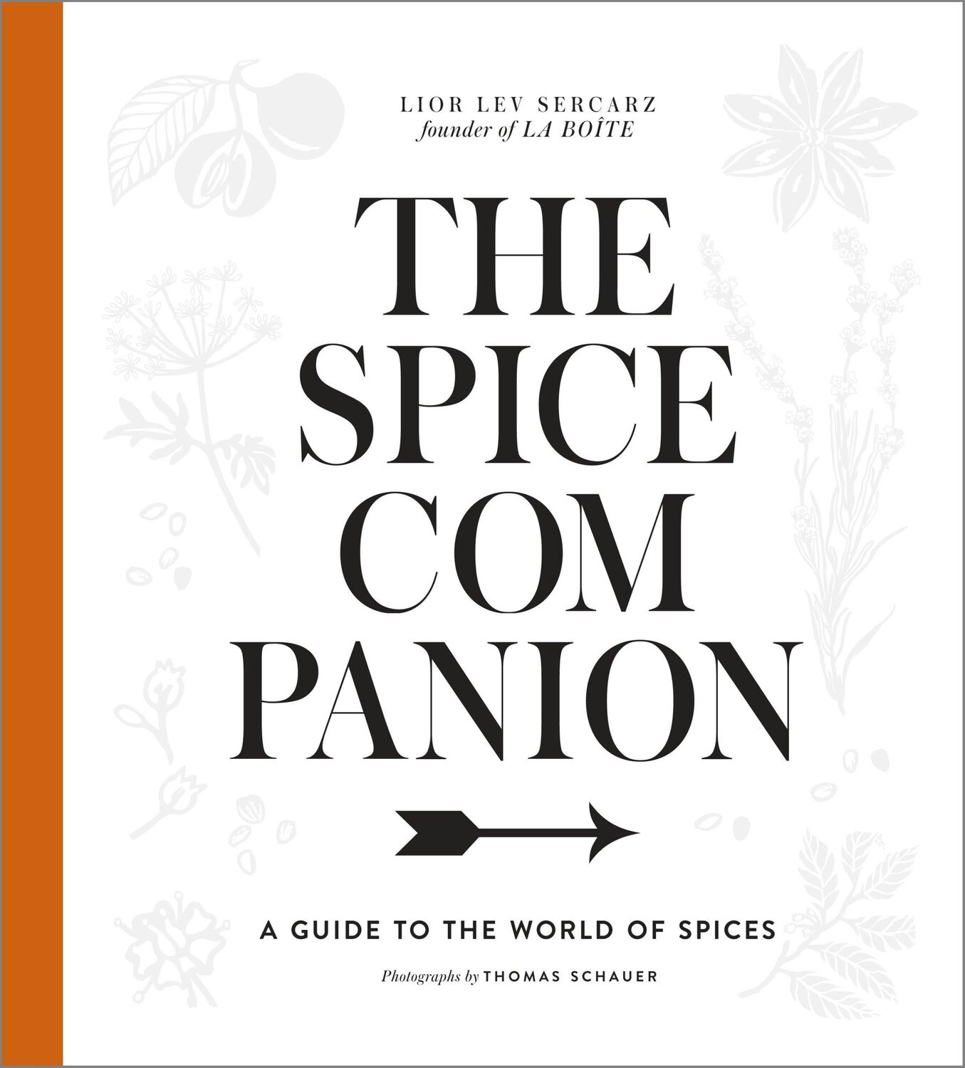 Cover: 9781101905463 | The Spice Companion: A Guide to the World of Spices: A Cookbook | Buch