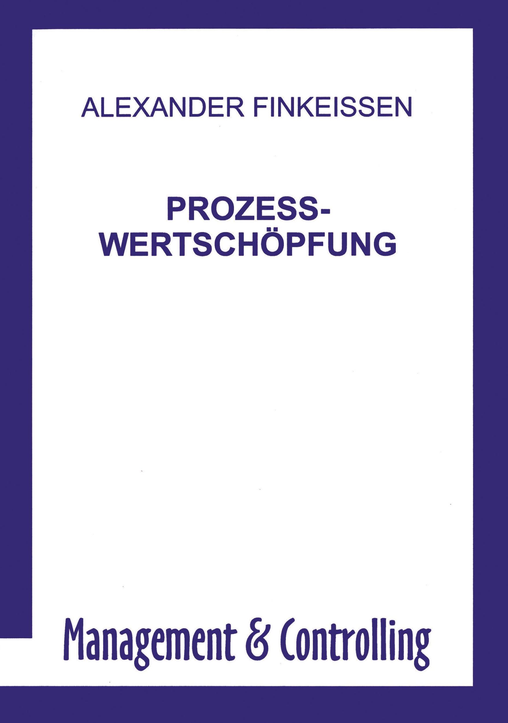 Cover: 9783898114356 | Prozess-Wertschöpfung | Alexander Finkeissen | Taschenbuch | Paperback