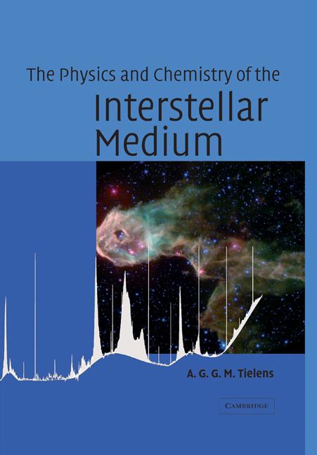 Cover: 9780521533720 | The Physics and Chemistry of the Interstellar Medium | Tielens (u. a.)