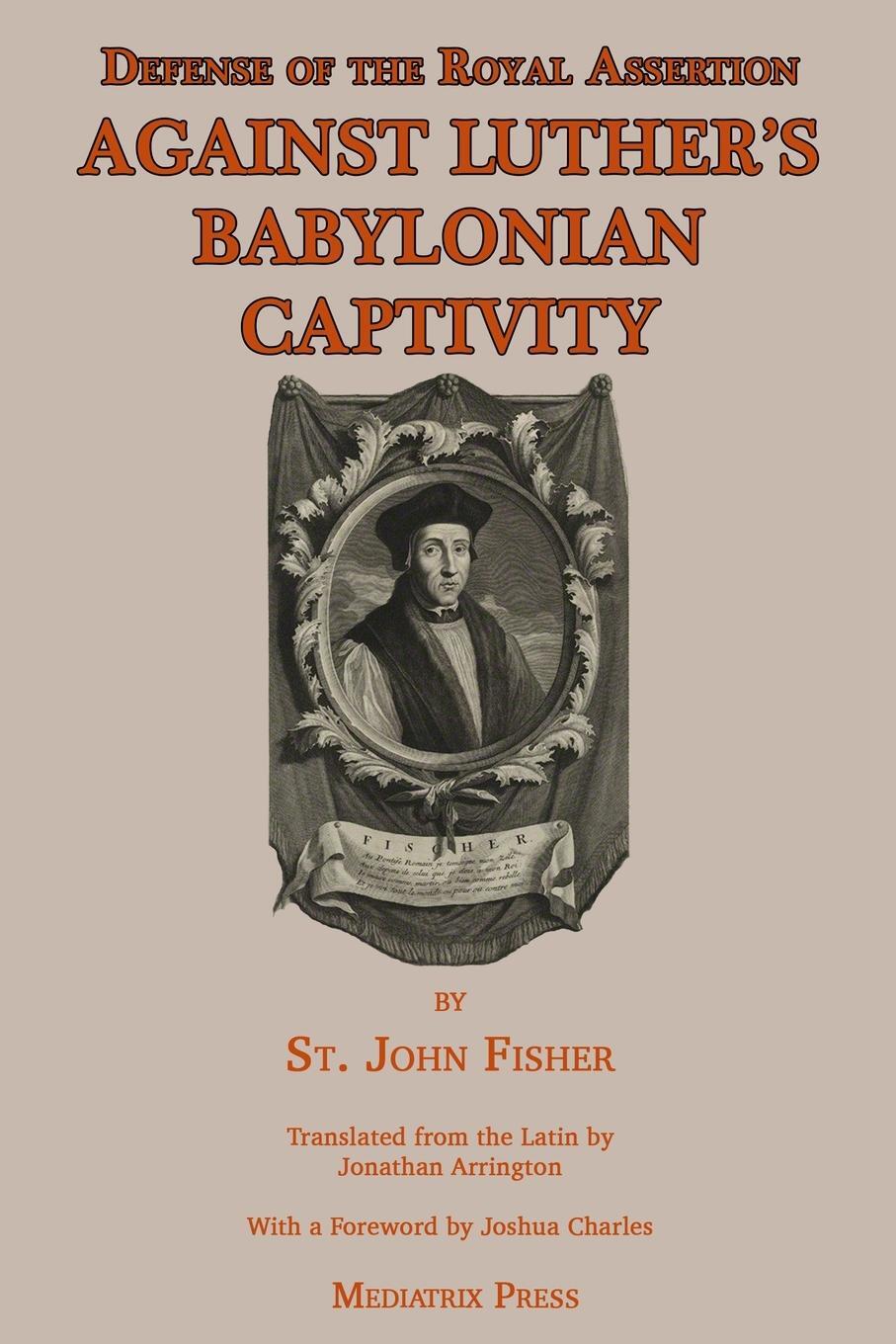 Cover: 9781957066479 | Defense of the Royal Assertion | Against Luther's Babylonian Captivity