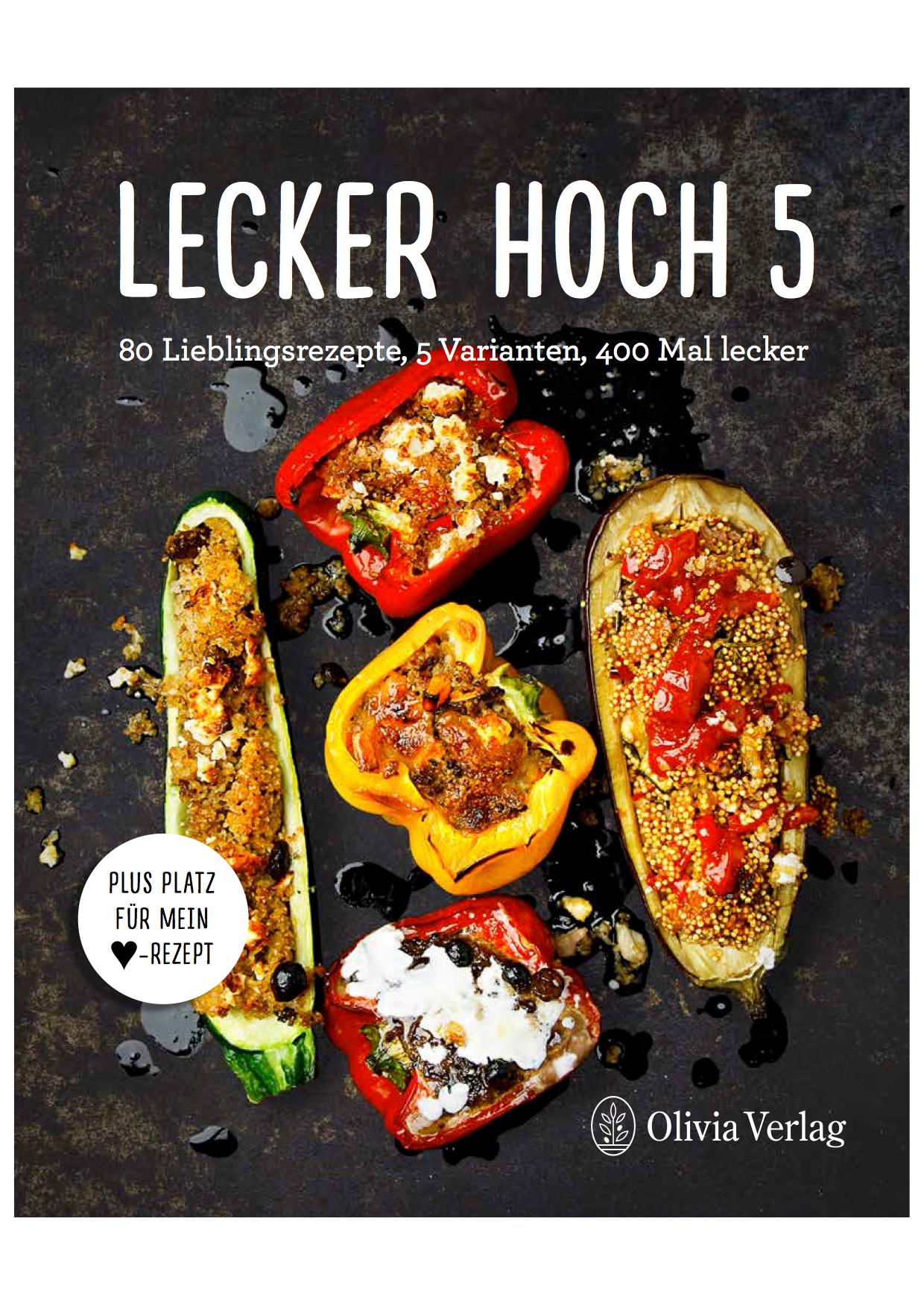 Cover: 9783981456622 | LECKER HOCH 5 | 80 Lieblingsrezepte, 5 Varianten, 400 Mal lecker