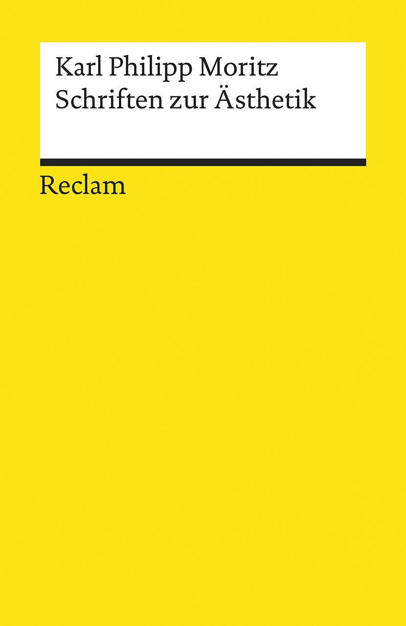 Cover: 9783150195192 | Schriften zur Ästhetik | Karl Philipp Moritz | Taschenbuch | Deutsch