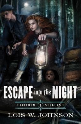 Cover: 9780802407160 | Escape Into the Night | Volume 1 | Lois Walfrid Johnson | Taschenbuch