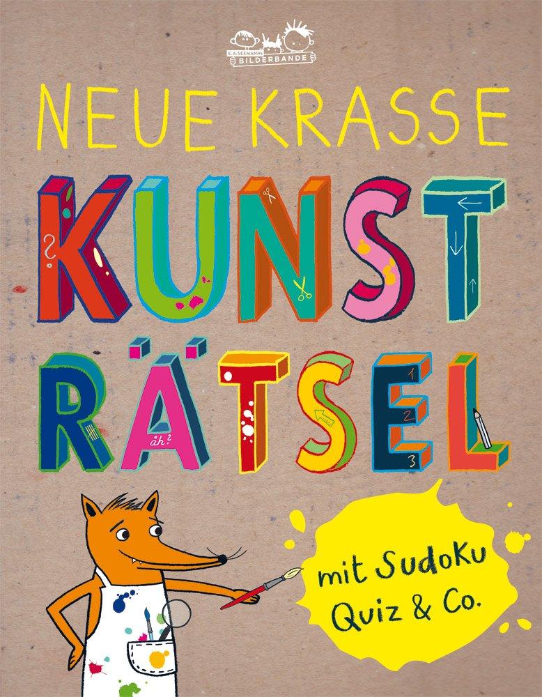 Cover: 9783865023919 | Neue krasse Kunsträtsel | Activity-Buch mit Sudoku, Quiz &amp; Co. | Buch