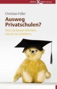 Cover: 9783896840776 | Ausweg Privatschulen? | Was sie besser können, woran sie scheitern