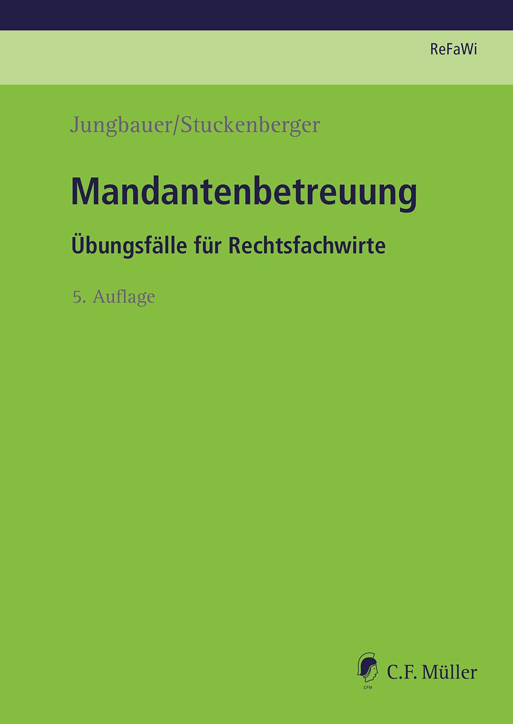 Cover: 9783811457225 | Mandantenbetreuung | Übungsfälle für Rechtsfachwirte | Taschenbuch