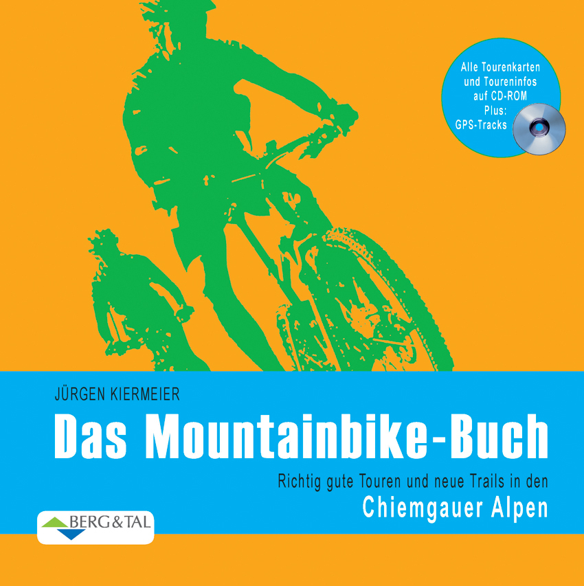 Cover: 9783939499343 | Das Mountainbike-Buch - Chiemgauer Alpen | Jürgen Kiermeier | Buch