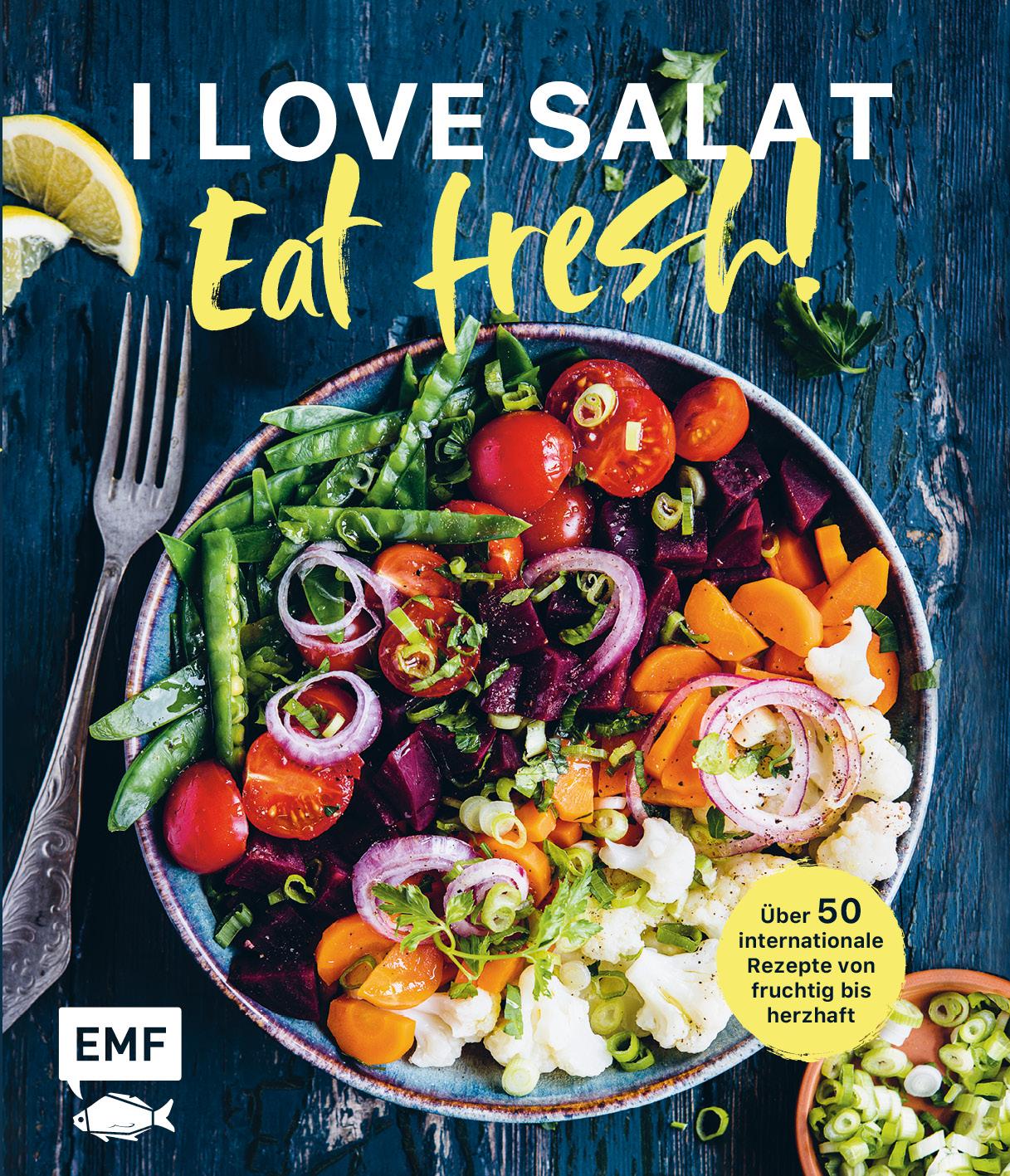 Cover: 9783745915617 | I love Salat: Eat fresh! | Rose Maria u a Donhauser | Buch | 144 S.