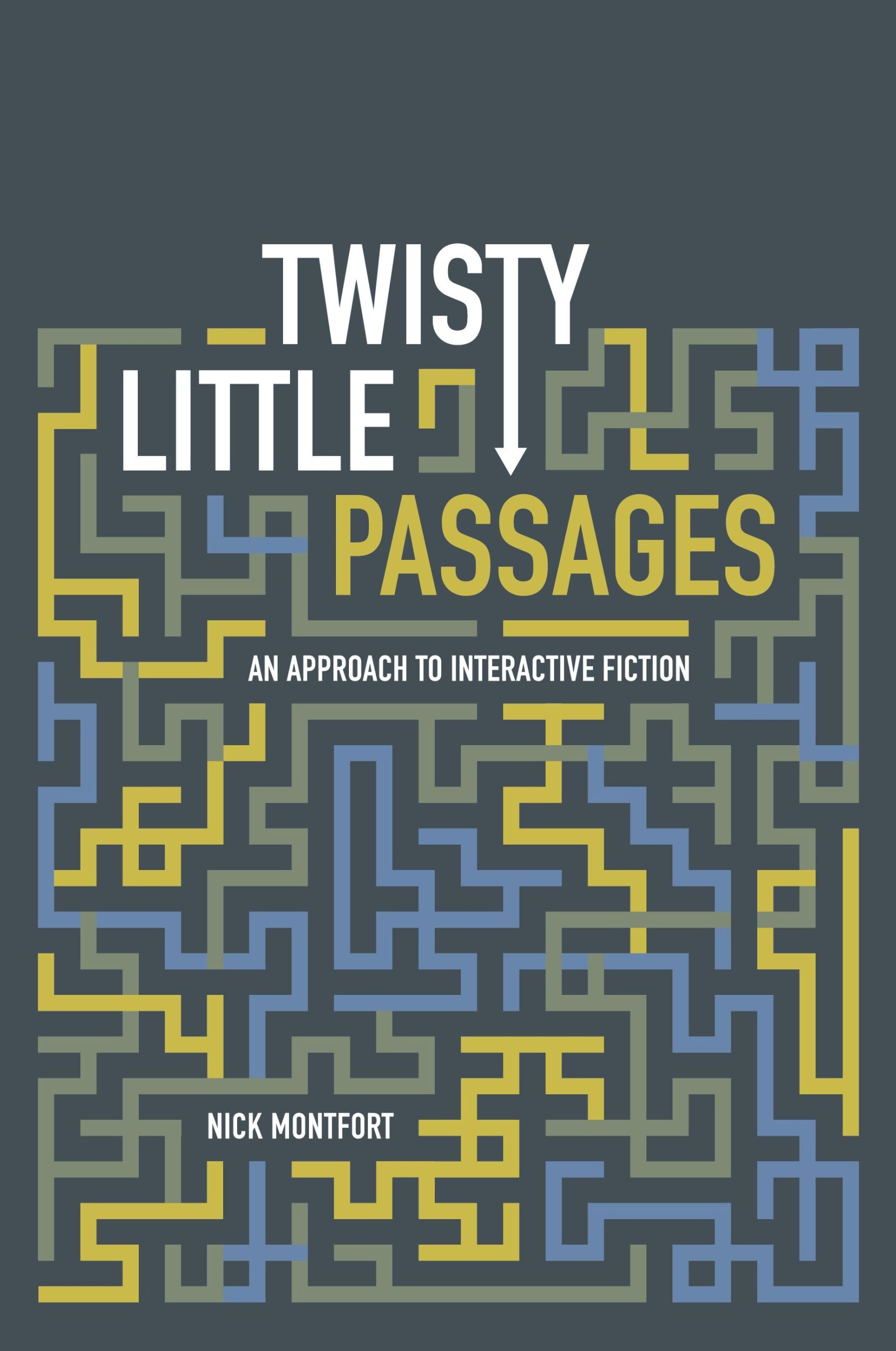 Cover: 9780262633185 | Twisty Little Passages | An Approach to Interactive Fiction | Montfort