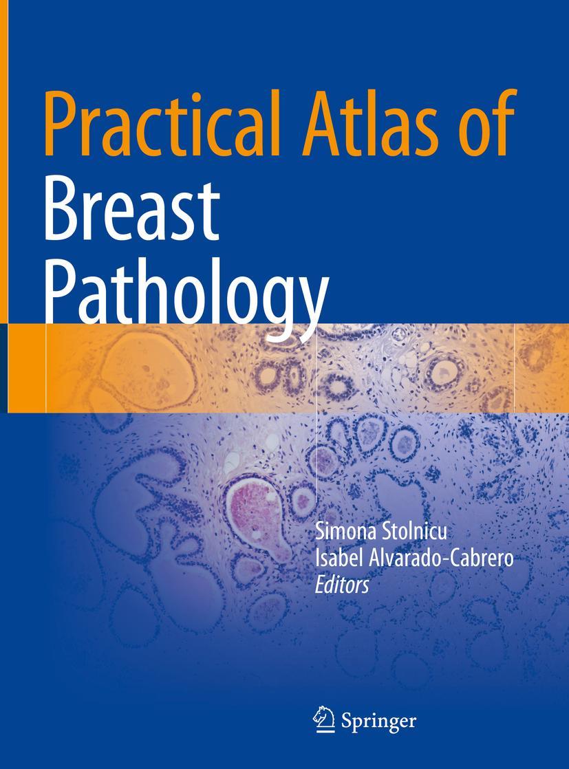 Cover: 9783319932569 | Practical Atlas of Breast Pathology | Isabel Alvarado-Cabrero (u. a.)