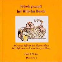 Cover: 9783877168585 | Frisch gezapft bei Wilhelm Busch | Wilhelm Busch Geschenkbücher | Buch