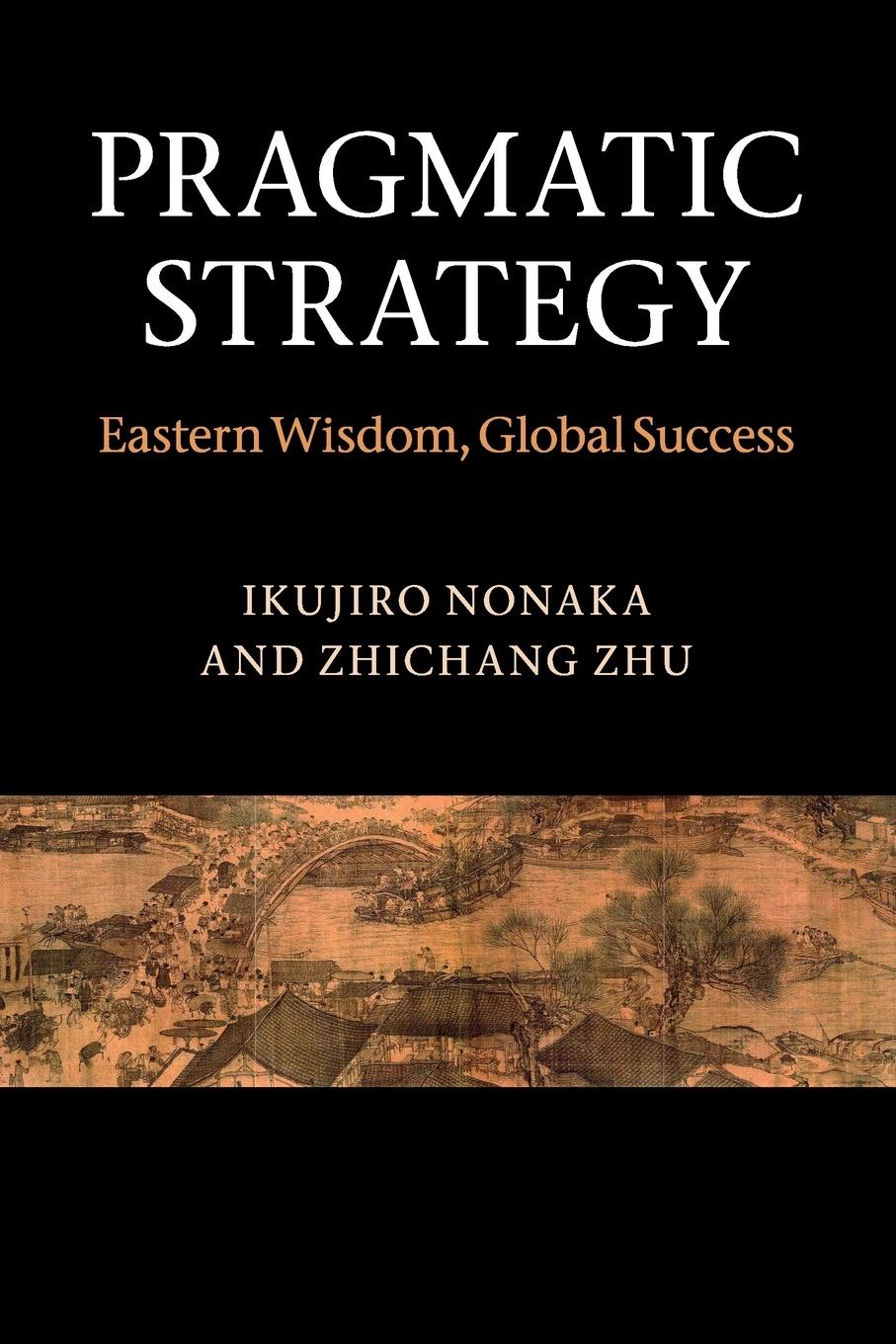 Cover: 9780521173148 | Pragmatic Strategy | Ikujiro Nonaka (u. a.) | Taschenbuch | Paperback