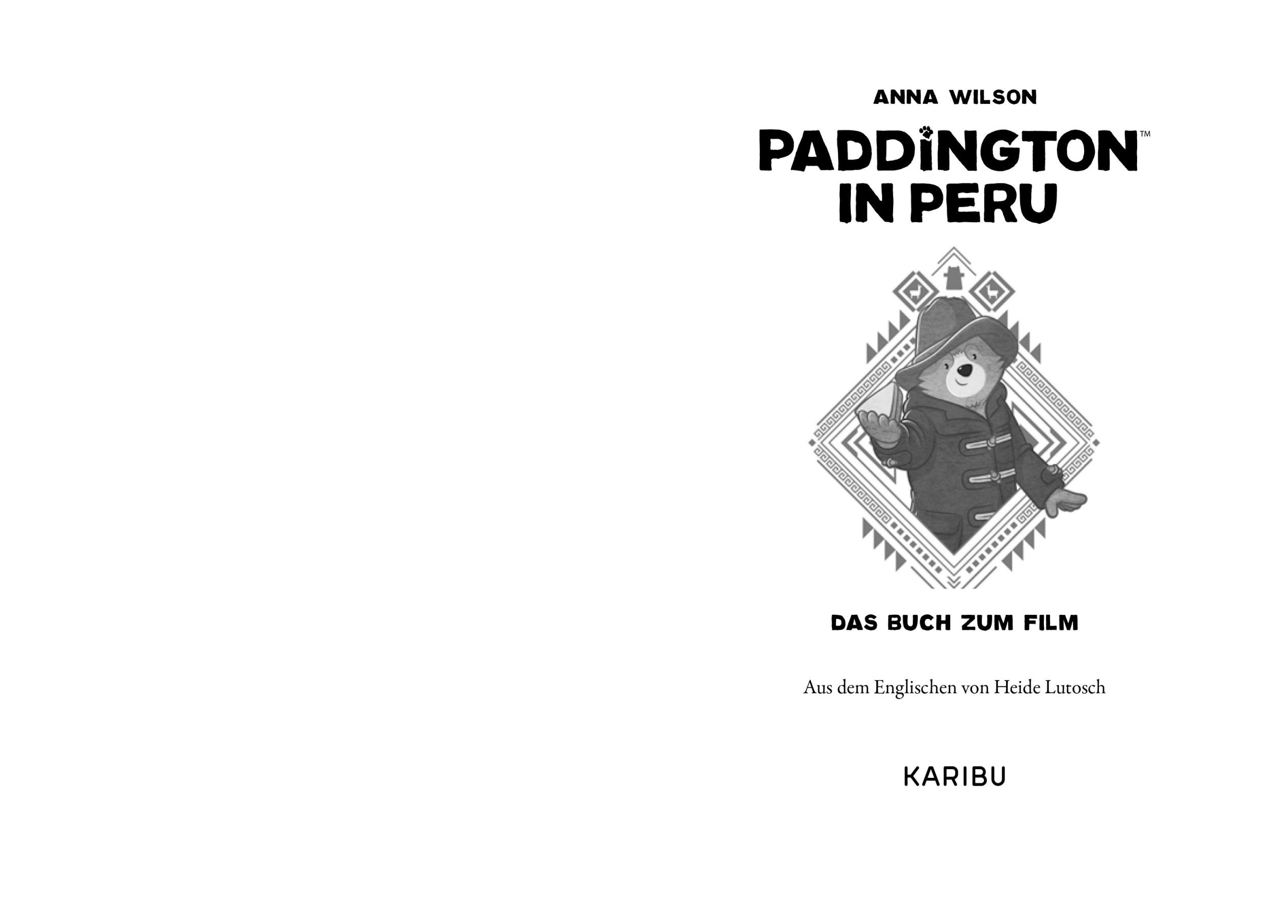 Bild: 9783961294862 | Paddington in Peru - Das Buch zum Film | Anna Wilson | Buch | 176 S.