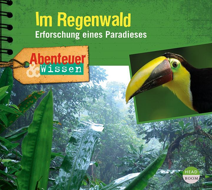 Cover: 9783963460326 | Abenteuer &amp; Wissen: Im Regenwald | Erforschung eines Paradieses | CD