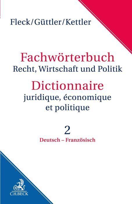 Cover: 9783406546136 | Fachwörterbuch Recht, Wirtschaft und Politik Band 2: Deutsch -...