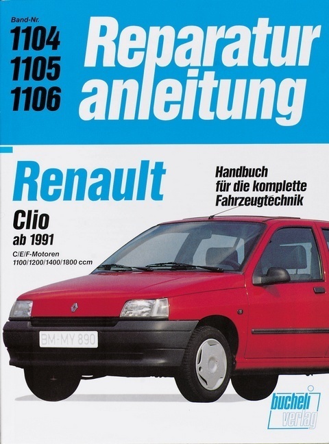 Cover: 9783716818244 | Renault Clio ab 1991 | Taschenbuch | 188 S. | Deutsch | 2017 | bucheli