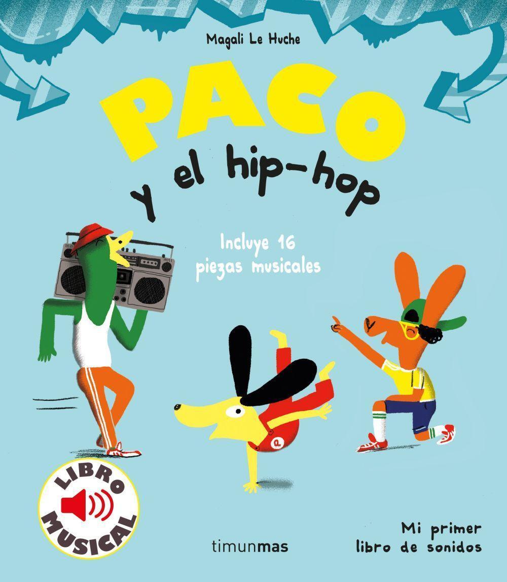 Cover: 9788408221203 | Paco y el hip-hop | Magali Le Huche | Taschenbuch | Spanisch | 2020