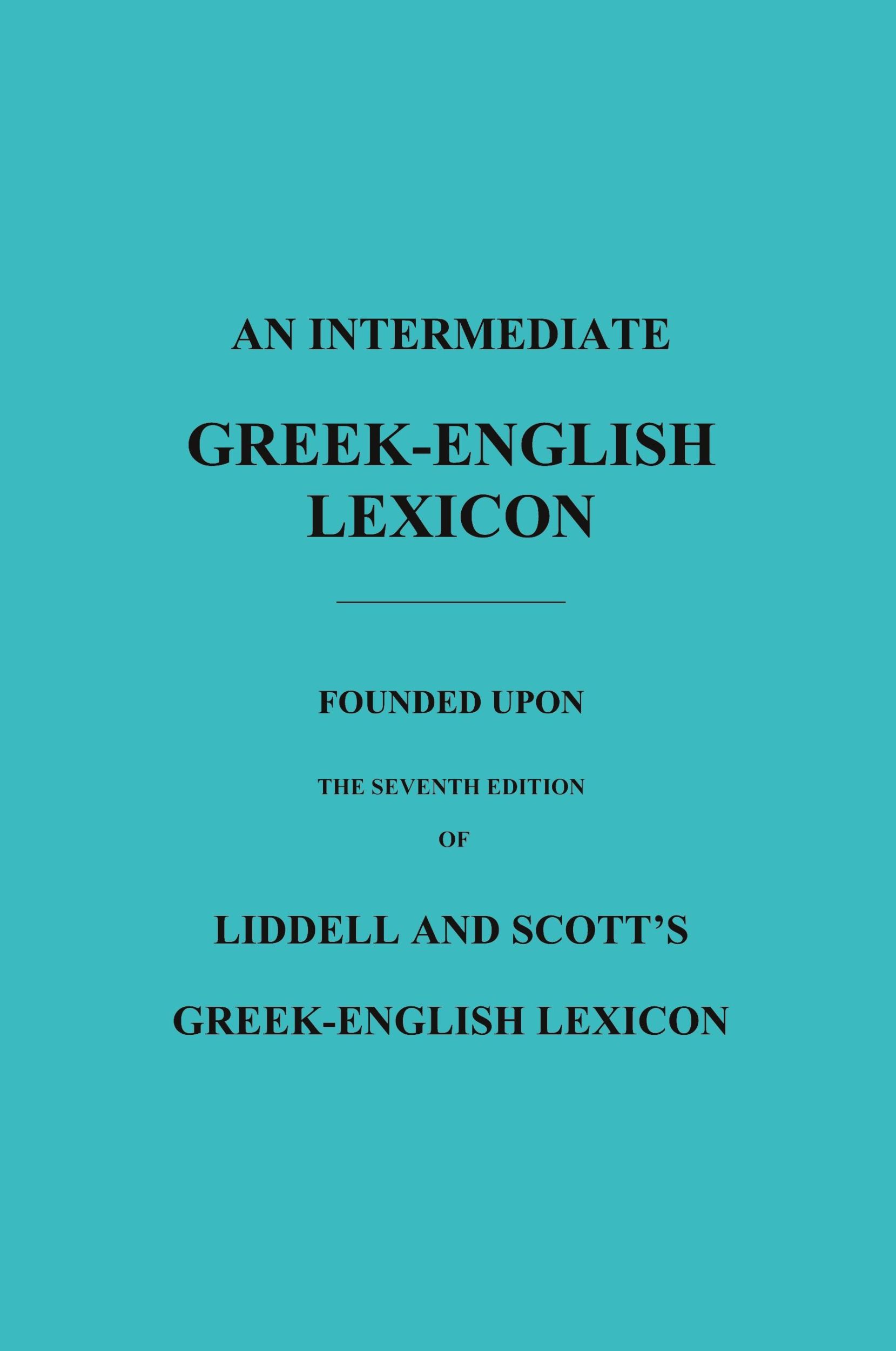 Cover: 9781849025959 | An Intermediate Greek-English Lexicon | Robert Scott | Taschenbuch