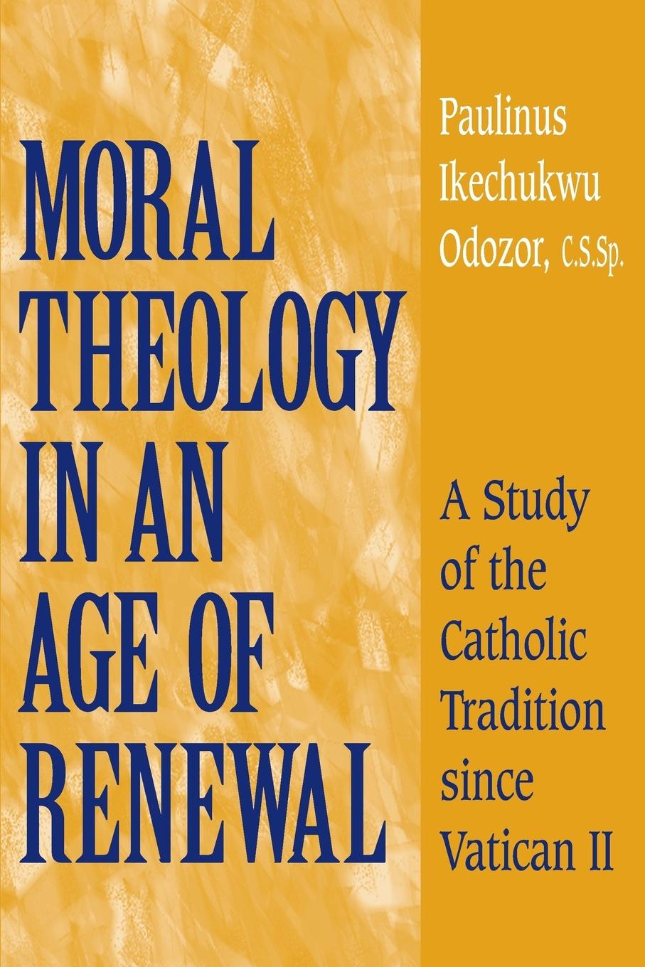 Cover: 9780268034702 | Moral Theology in an Age of Renewal | Odozor | Taschenbuch | Englisch