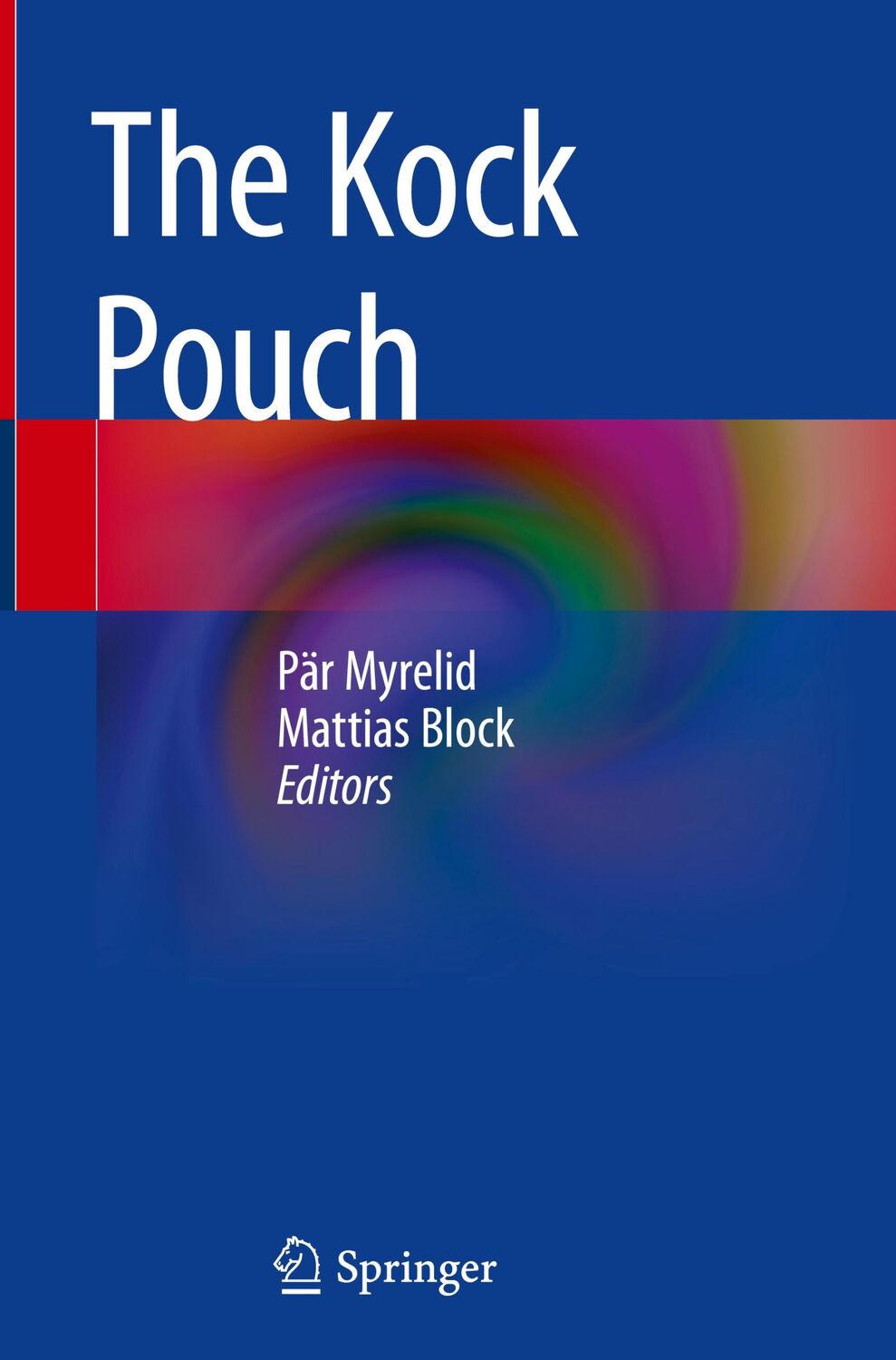 Cover: 9783319955902 | The Kock Pouch | Mattias Block (u. a.) | Buch | viii | Englisch | 2018