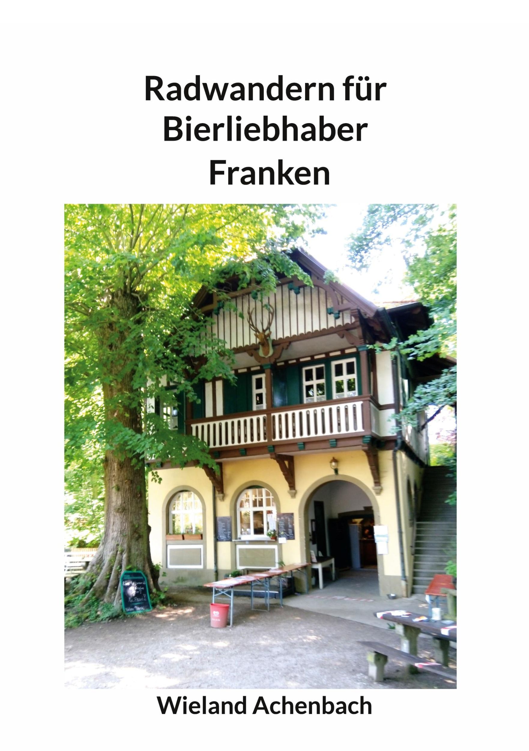 Cover: 9783769309164 | Radwandern für Bierliebhaber | Franken | Wieland Achenbach | Buch