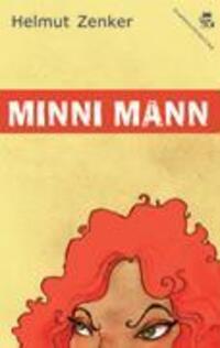 Cover: 9783902471000 | Minni Mann | Helmut Zenker | Taschenbuch | Paperback | Deutsch | 2005