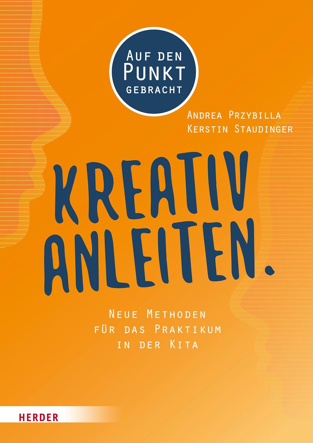 Cover: 9783451387937 | Kreativ anleiten. | Andrea Przybilla (u. a.) | Taschenbuch | 128 S.